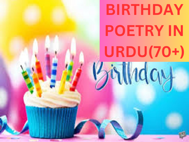 BIRTHDAY POETRY IN URDU